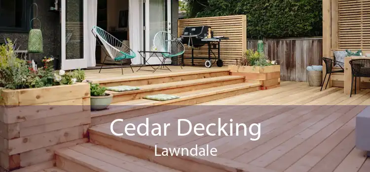 Cedar Decking Lawndale