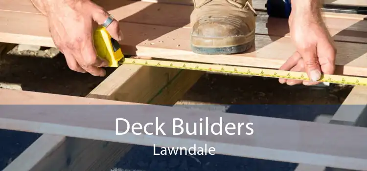 Deck Builders Lawndale